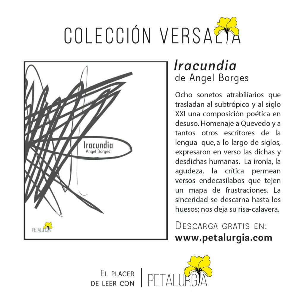 "Iracundia" de Angel Borges / Petalurgia, 2022